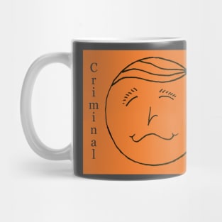 Criminal Trump Mug
